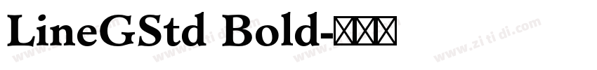 LineGStd Bold字体转换